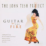 John Tesh Project, The - Guitar By The Fire