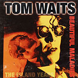 Tom Waits - Beautiful Maladies